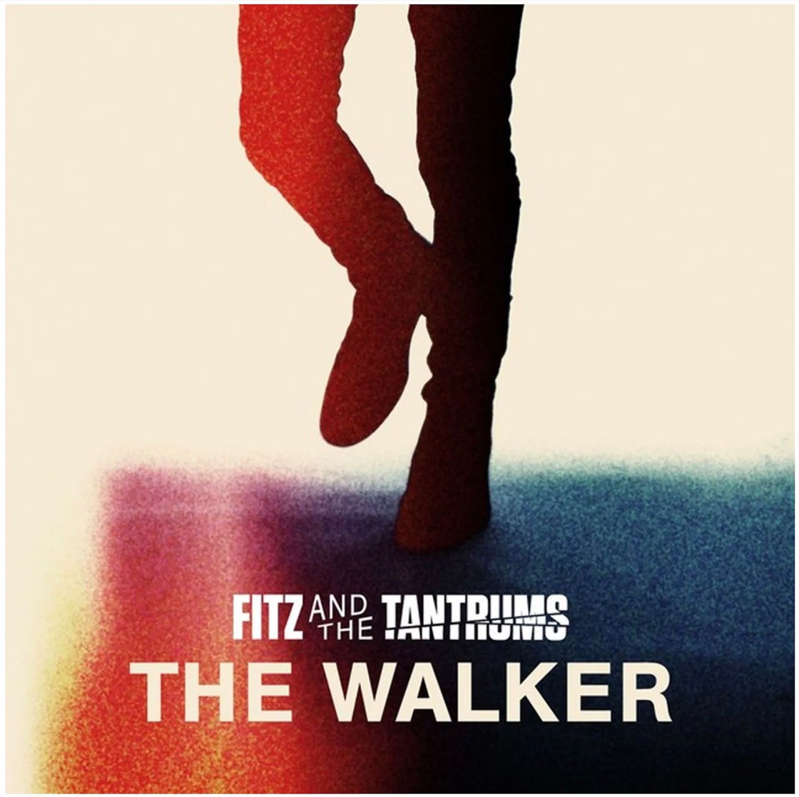 Fitz And The Tantrums - The Walker