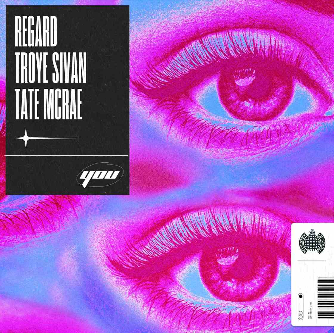 Regard feat. Troye Sivan & Tate McRae - You