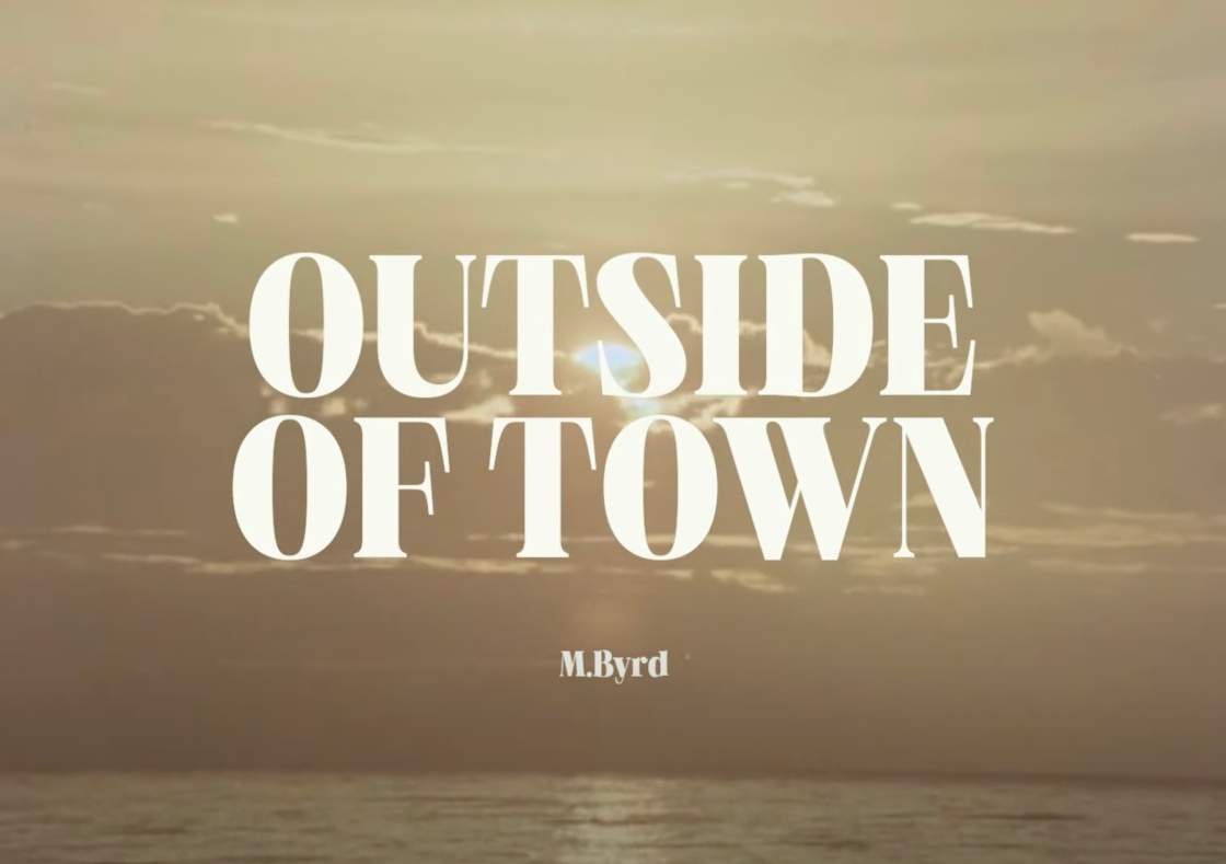M. Byrd - Outside Of Town